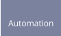 Automation